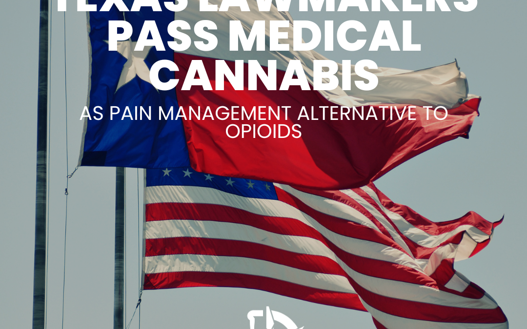 Texas Embraces Medical Cannabis for Pain Treatment