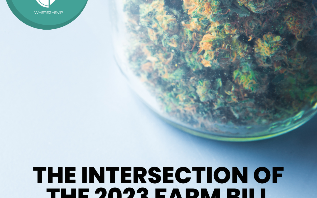 The 2023 Farm Bill: Impact on Cannabis